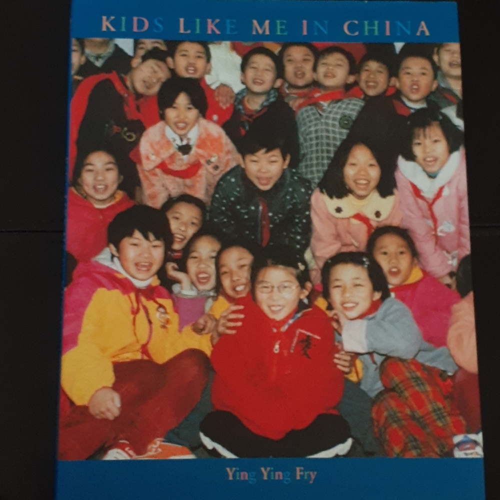 Kids Like Me In China by Ying Ying Fry